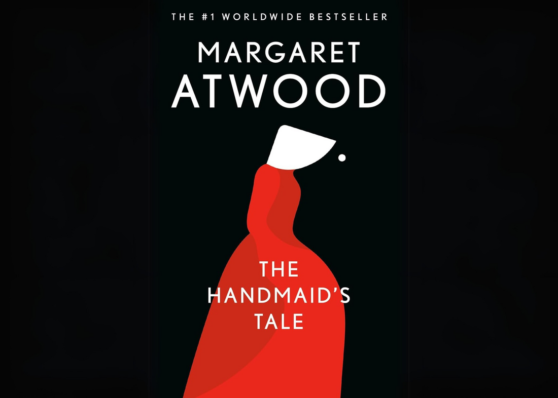 What Makes The Handmaid’s Tale by Margaret Atwood a Must-Read Dystopian Classic?