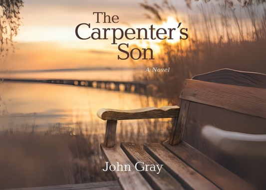 Why Should You Read "The Carpenter's Son: A Novel" by John Gray?