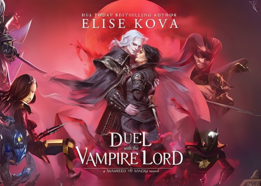 A Duel with the Vampire Lord (Married to Magic) By Elise Kova