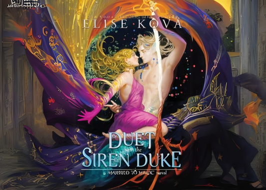 Why Should You Read "A Duet with the Siren Duke" by Elise Kova? An In-Depth Review for Fantasy Romance Fans