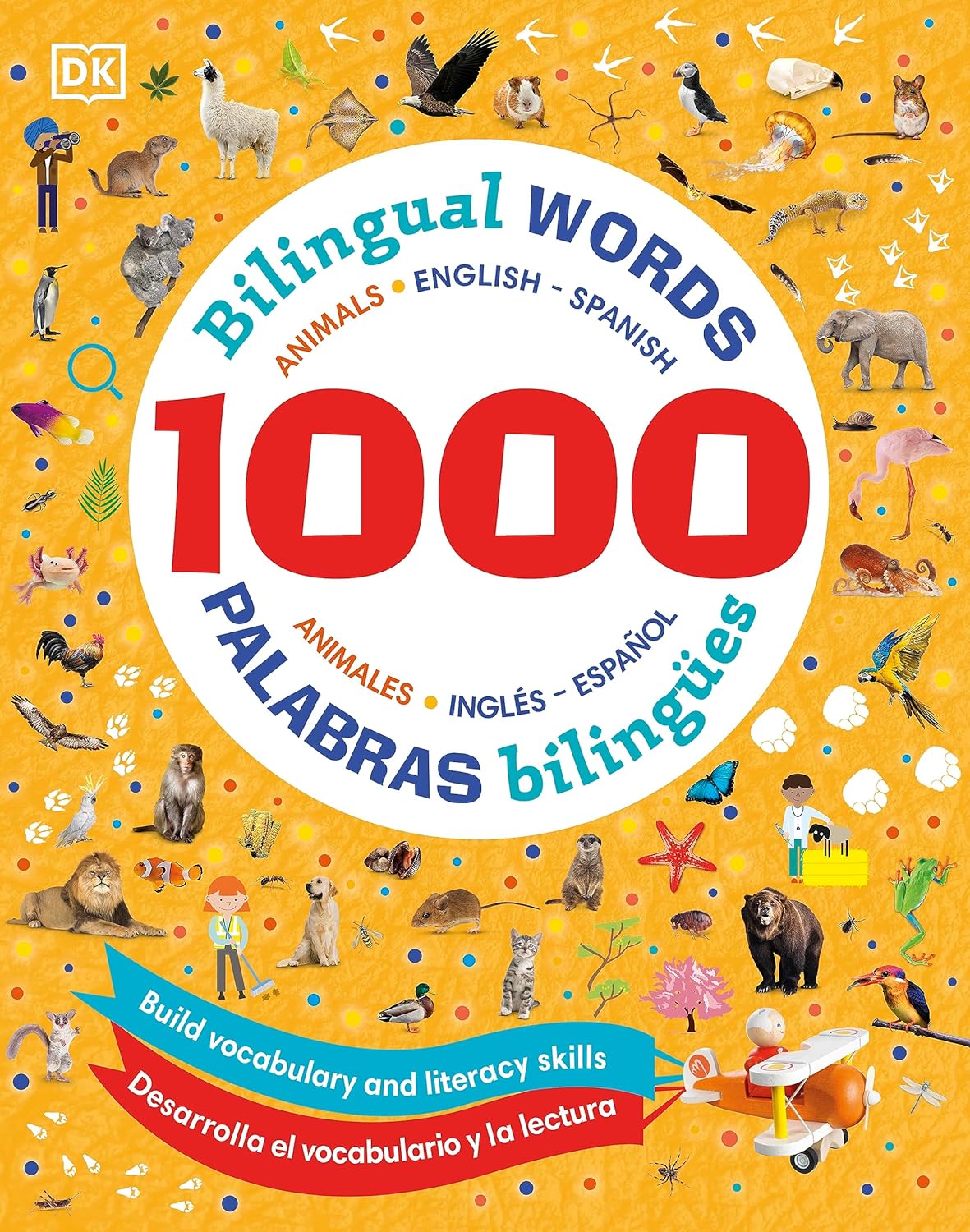 1000 Bilingual Words Animals - 1000 Palabras Bilingües Animales