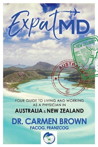 ExpatMD: Your Guide to Living and Working as a Physician in Australia and New Zealan