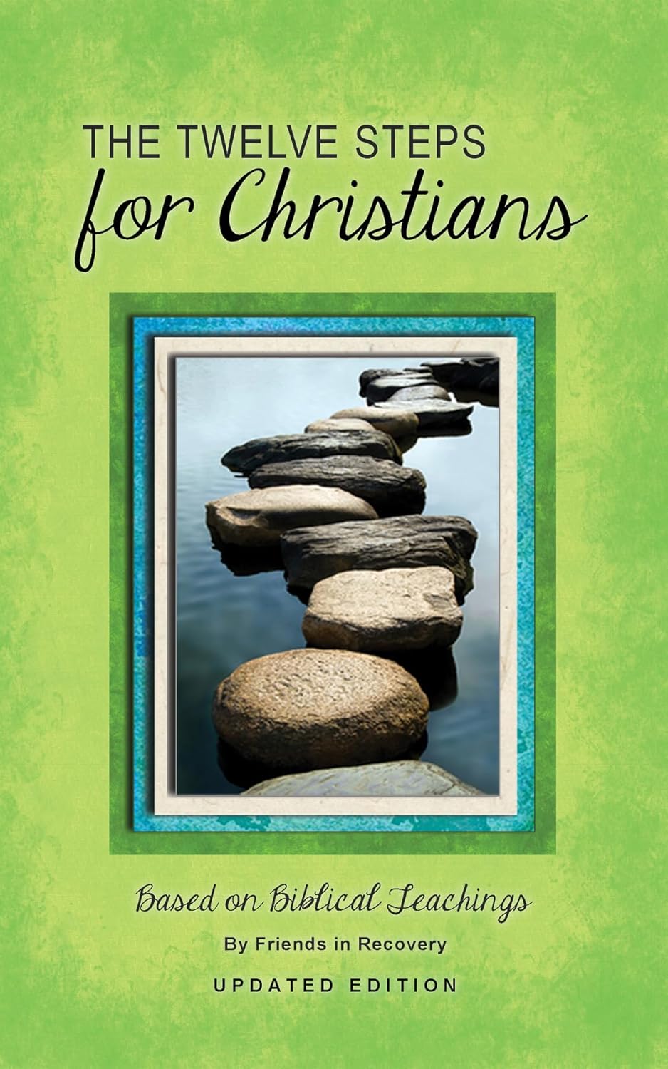 12 Steps F/Christians (Updated) (Revised) (Revised)