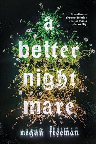 A Better Nightmare