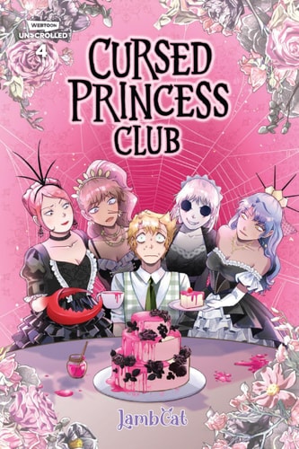 Cursed Princess Club Volume Four: A WEBTOON Unscrolled Graphic Novel