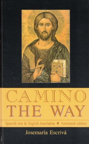 Camino - The Way: Spanish text & English translation: Annotated edition