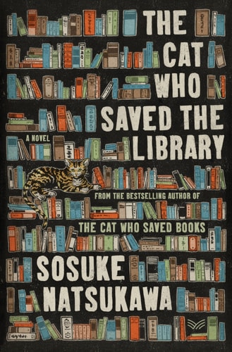 The Cat Who Saved the Library: A Novel