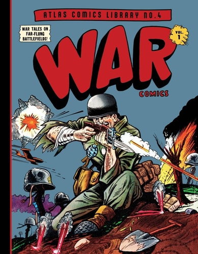 The Atlas Comics Library No. 4: War Comics Vol. 1 (The Fantagraphics Atlas Comics Library)