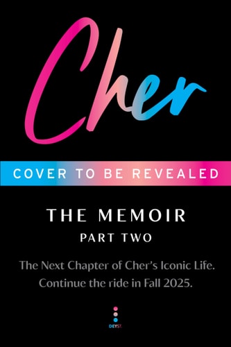 Cher: The Memoir, Part Two (The Cher Memoir, 2)