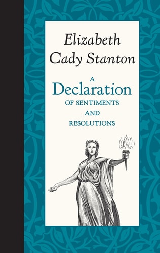 A Declaration of Sentiments and Resolutions (American Roots)
