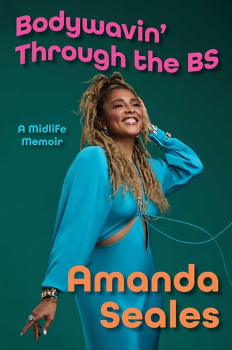 Bodywavin' Through the BS: A Midlife Memoir