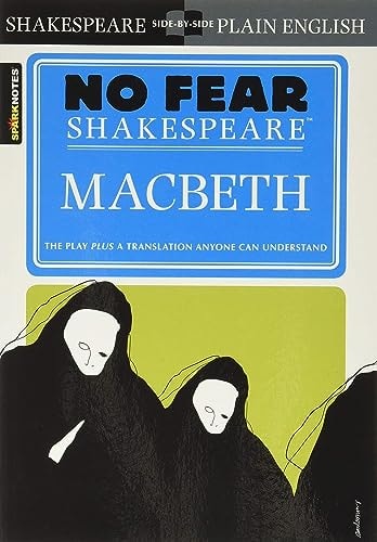 Macbeth: No Fear Shakespeare Side-by-Side Plain English (Volume 1)