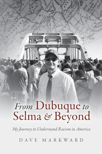 From Dubuque to Selma and Beyond: My Journey to Understand Racism in America
