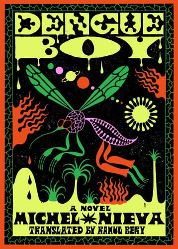 Dengue Boy: A Novel (Spanish Edition)