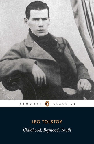 Childhood; Boyhood; Youth (Penguin Classics)