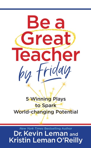 Be a Great Teacher by Friday: 5 Winning Plays to Spark World-changing Potential