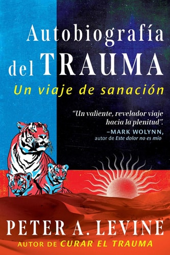 AutobiografÃa del trauma: Un viaje de sanación (Spanish Edition)