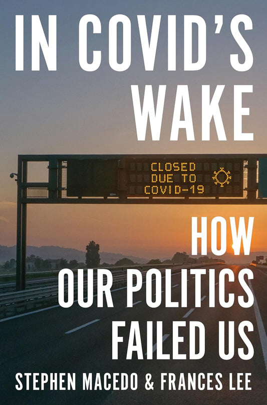In Covid's Wake: How Our Politics Failed Us