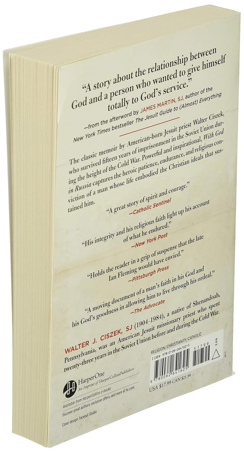 With God in Russia: The Inspiring Classic Account of a Catholic Priest's Twenty-Three Years in Soviet Prisons and Labor Camps