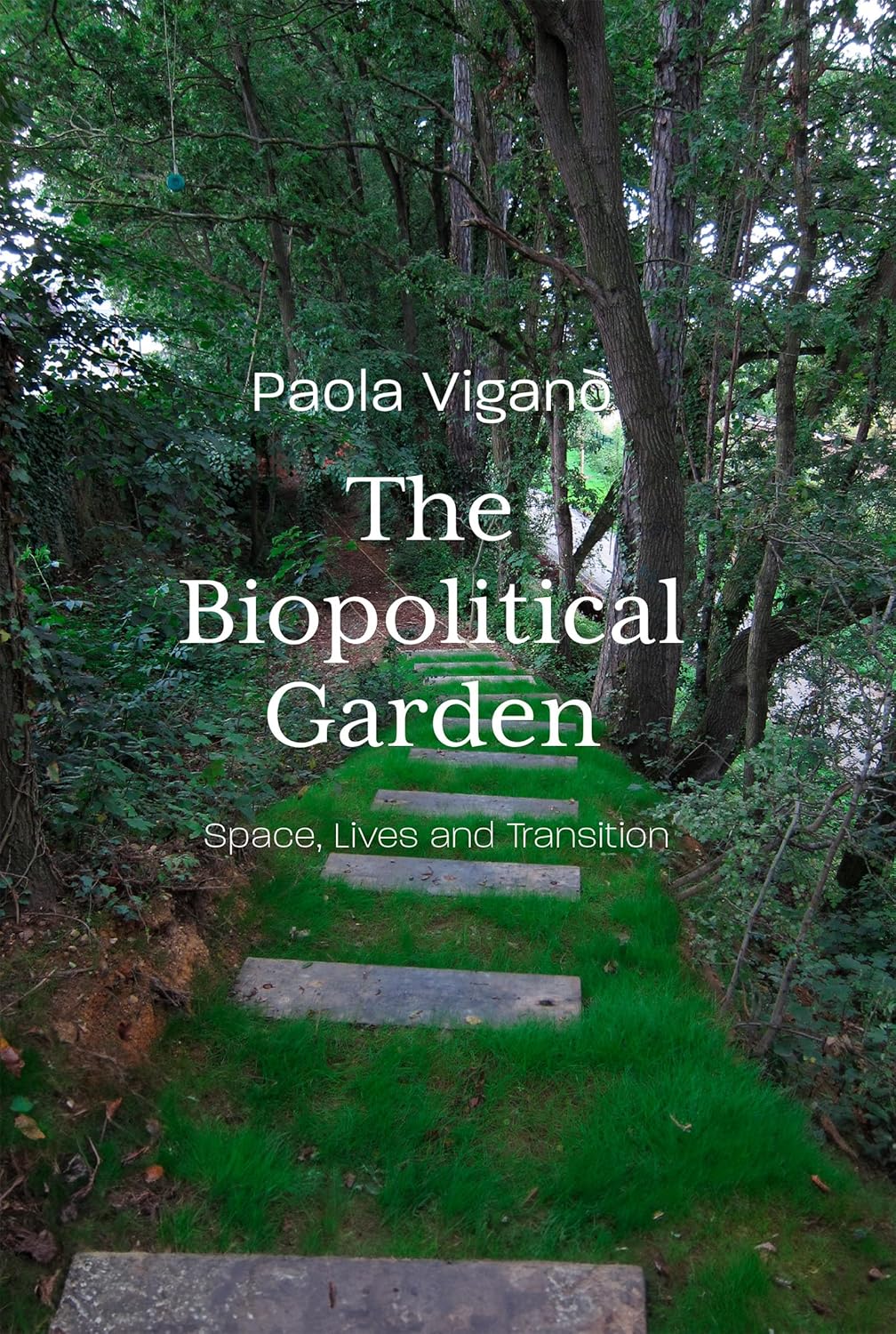 Biopolitical Garden: Space, Life, Transition