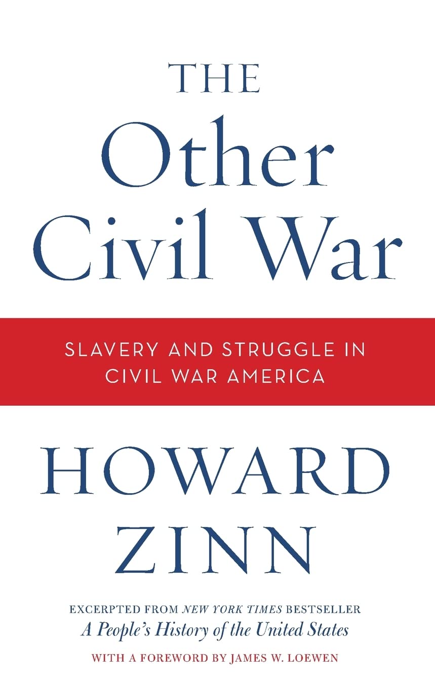 Other Civil War: Slavery and Struggle in Civil War America