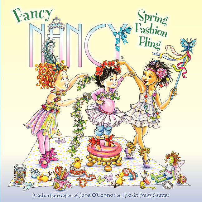 Fancy Nancy: Spring Fashion Fling: A Springtime Book for Kids