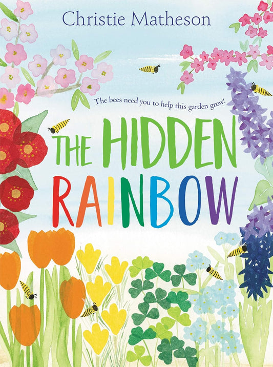 Hidden Rainbow A Springtime Book for Kids
