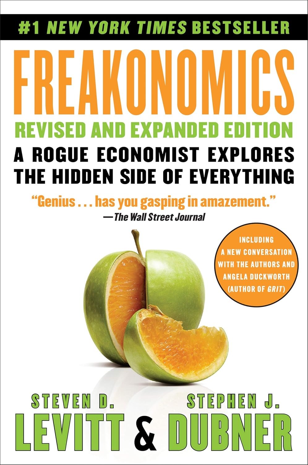 Freakonomics Revised and Expanded Edition: A Rogue Economist Explores the Hidden Side of Everything (Revised, Expanded)