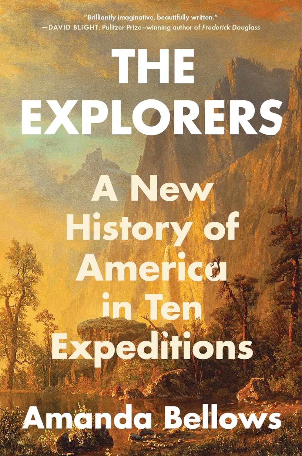 Explorers A New History of America in Ten Expeditions