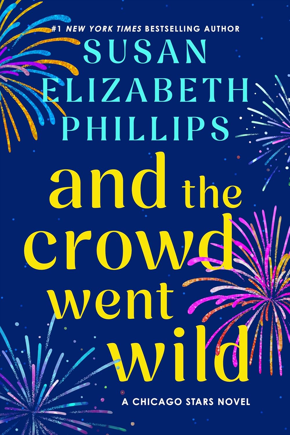 And the Crowd Went Wild: A Chicago Stars Novel