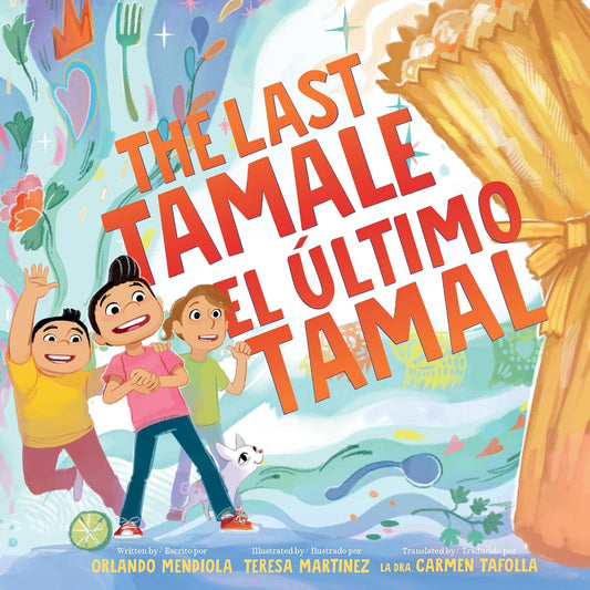 Last Tamale/El Ultimo Tamal