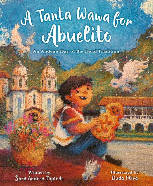 A Tanta Wawa for Abuelito: An Andean Day of the Dead Tradition