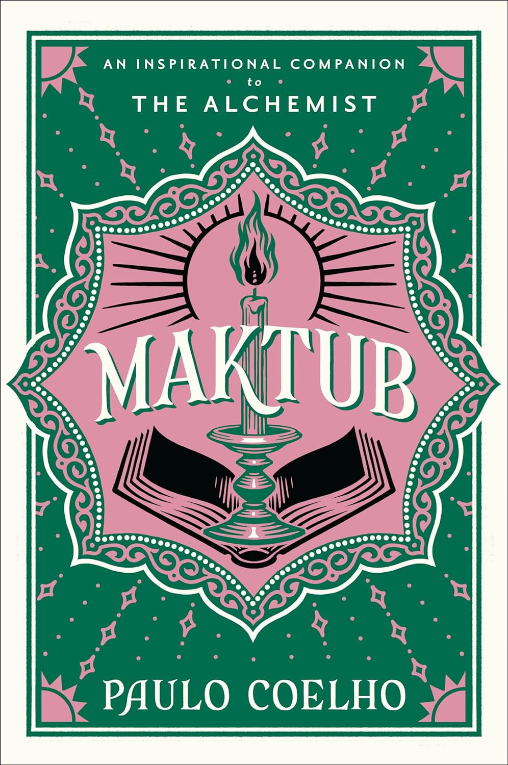 Maktub: An Inspirational Companion to the Alchemist