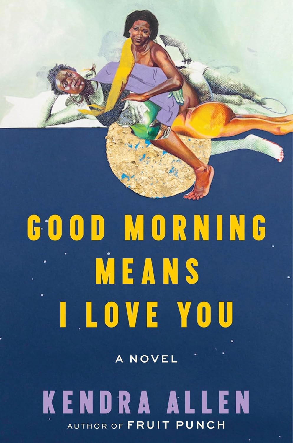 Good Morning Means I Love You