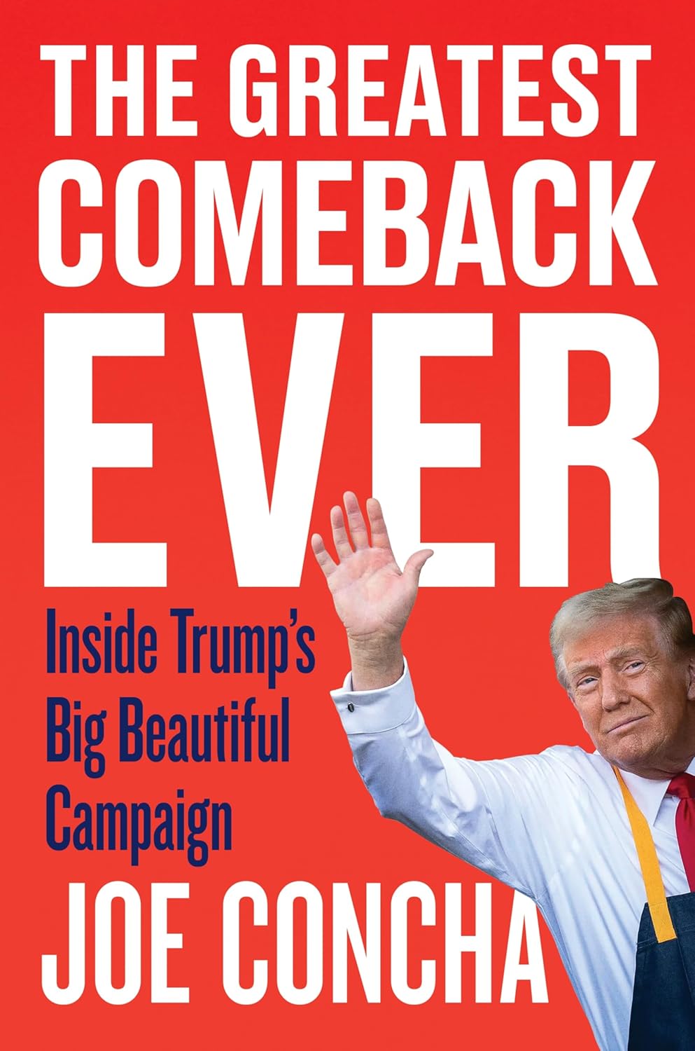 Greatest Comeback Ever: Inside Trump's Big Beautiful Campaign