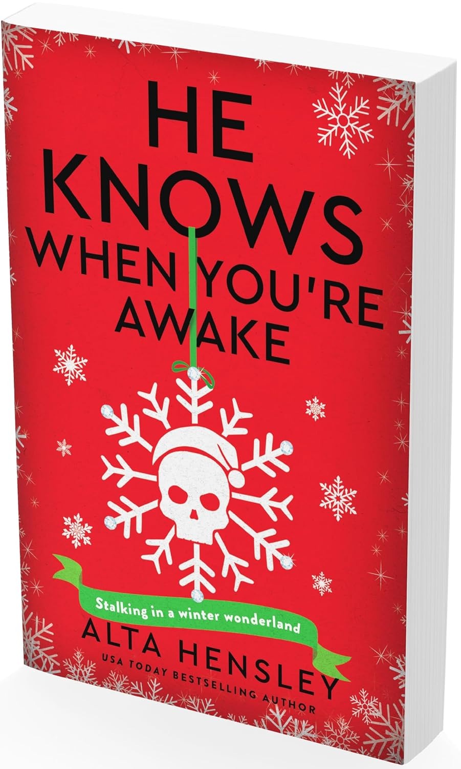 He Knows When You’re Awake