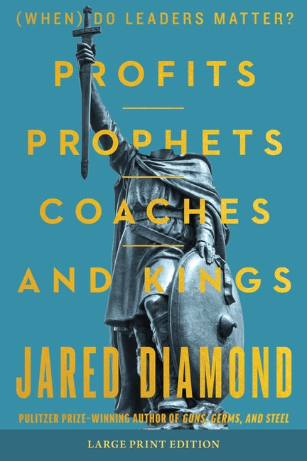 Profits, Prophets, Coaches, and Kings: (When) Do Leaders Matter?