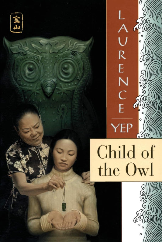 Child of the Owl: Golden Mountain Chronicles: 1965