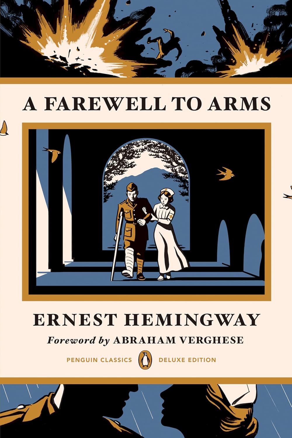A Farewell to Arms: (Penguin Classics Deluxe Edition)