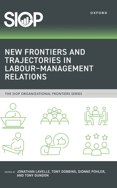 New Frontiers and Trajectories in Labour-Management Relations