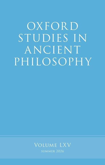 Oxford Studies in Ancient Philosophy: Volume LXV