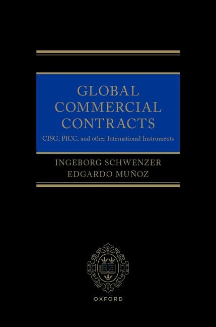 Global Commercial Contracts: Cisg, Picc and Other International Instruments