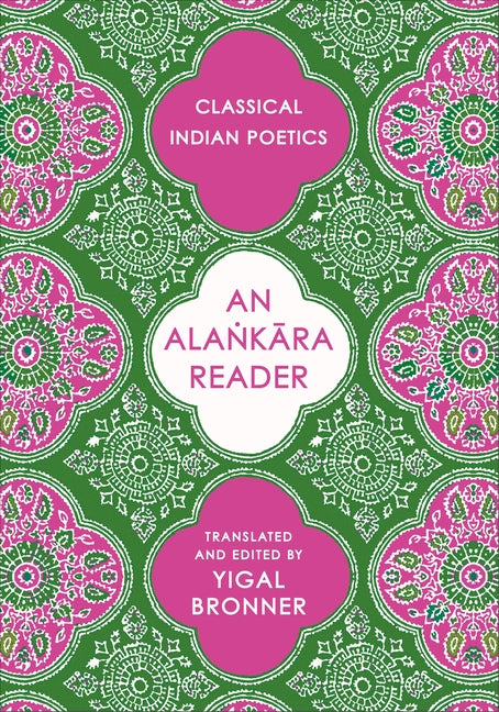 An Alankara Reader: Classical Indian Poetics
