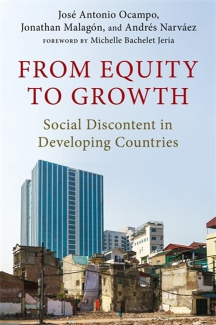 From Equity to Growth: Social Discontent in Developing Countries