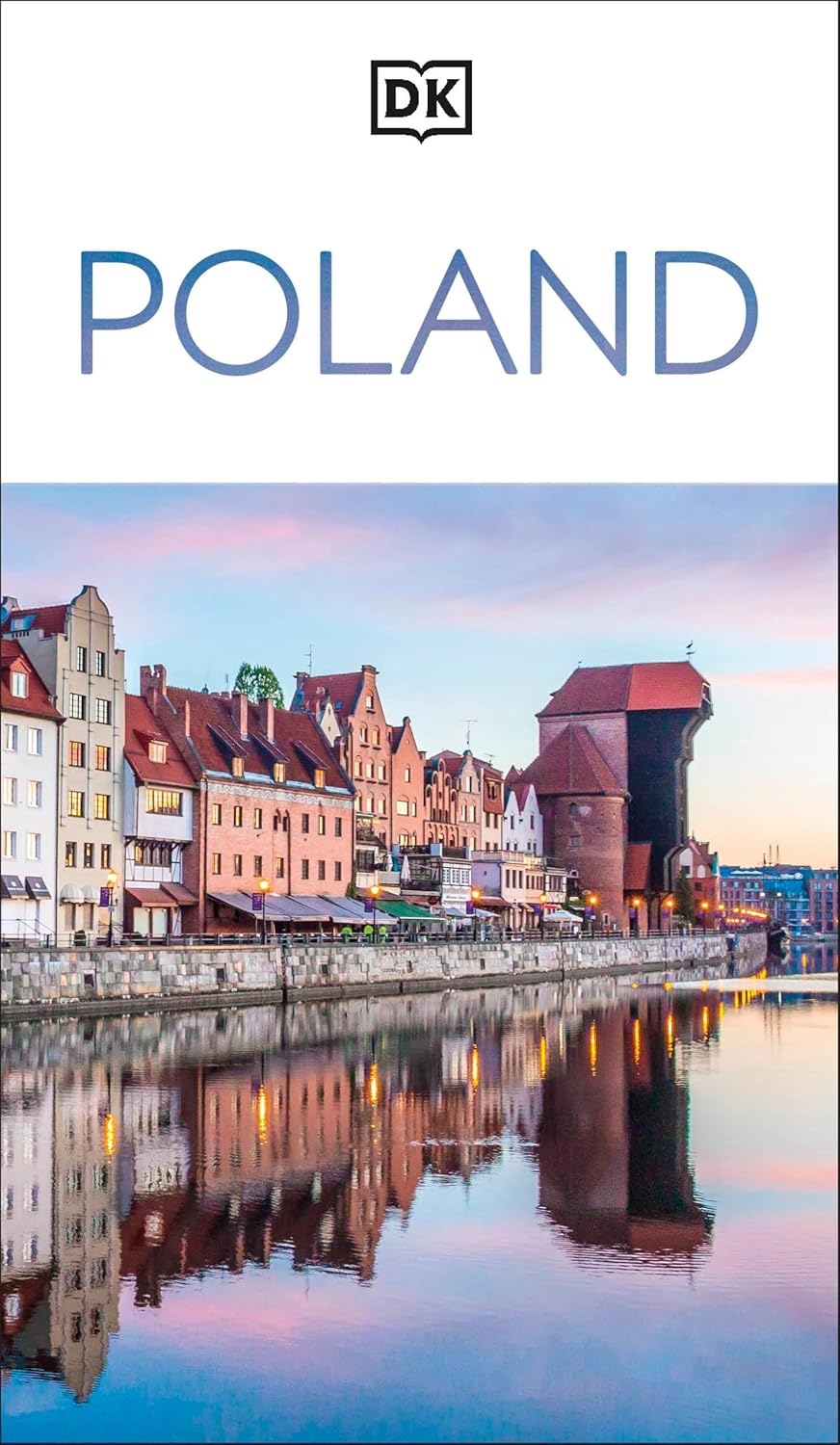 DK Poland: Must-See Sights. Culture & History. Detailed Maps & Tours. Covers Warsaw, Krakow, Gdansk, Wroclaw, &