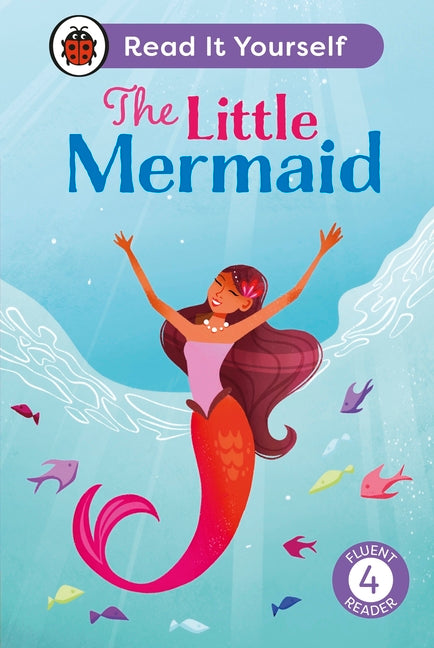 The Little Mermaid: Level 4 Fluent Reader