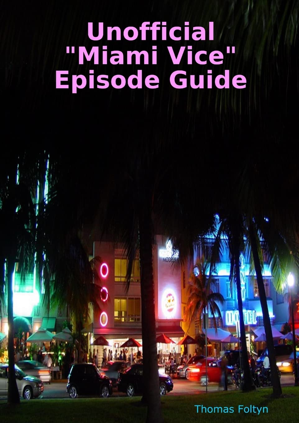 Unofficial "Miami Vice" Episode Guide