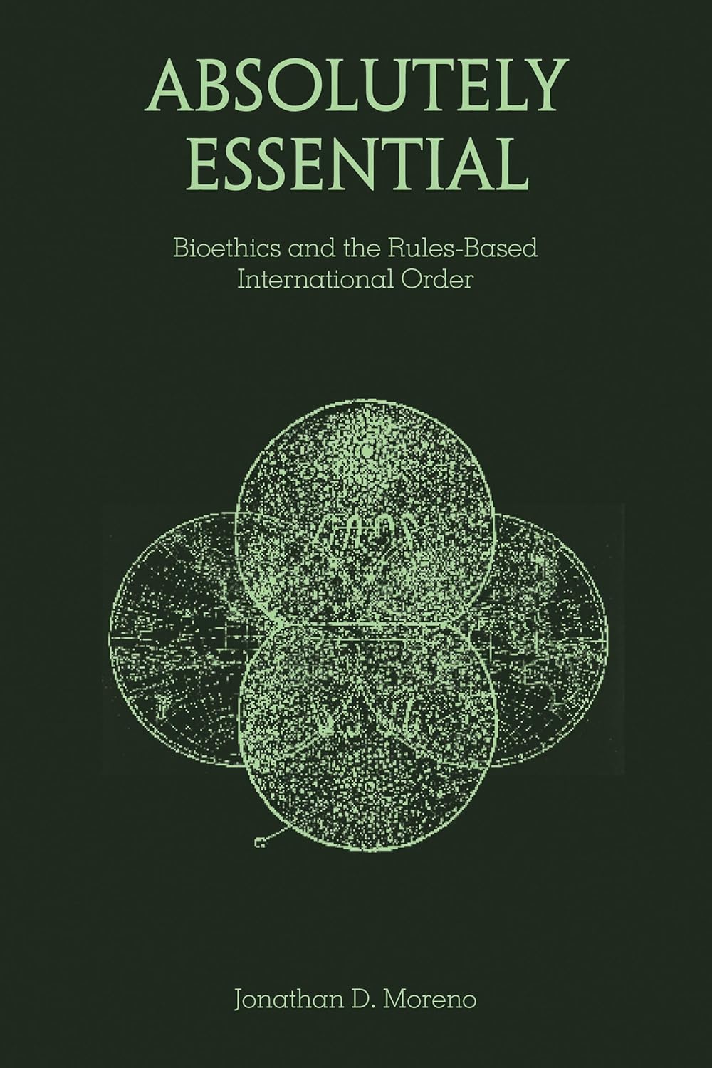 Absolutely Essential: Bioethics and the Rules-Based International Order