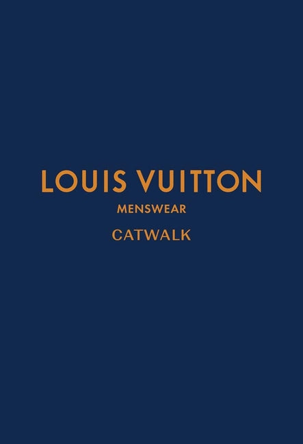 Louis Vuitton Menswear: The Complete Collections