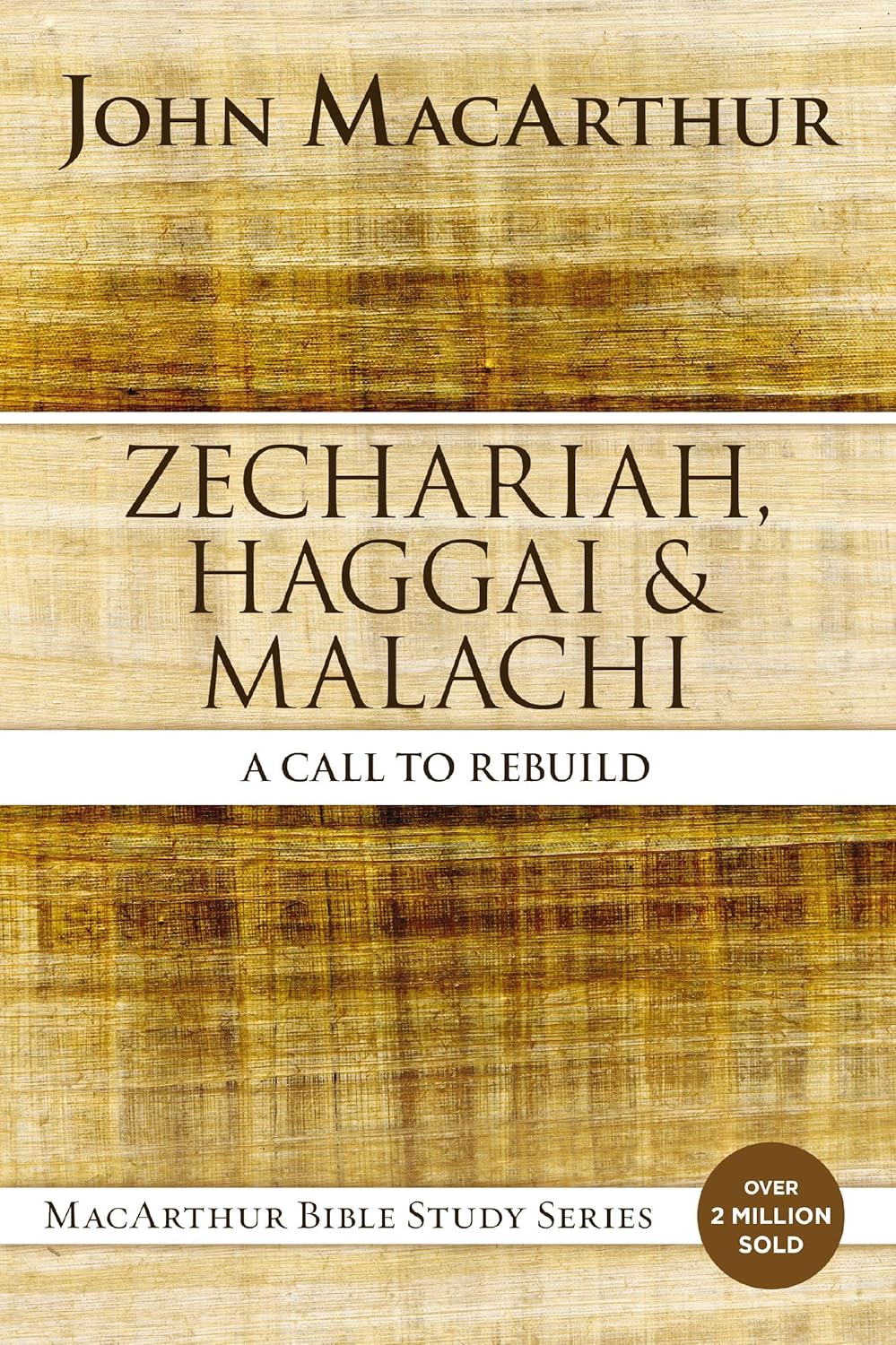 Zechariah, Haggai, and Malachi: A Call to Rebuild